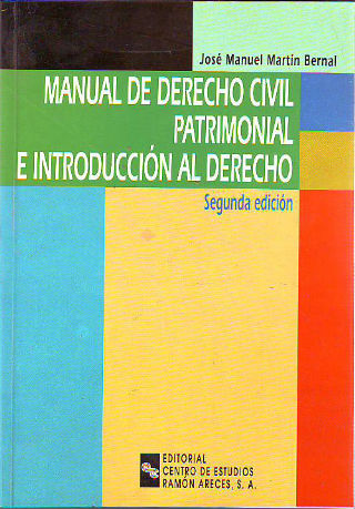 MANUAL DE DERECHO CIVIL PATRIMONIAL E INTRODUCCION AL DERECHO.