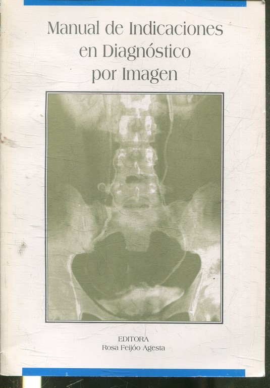 MANUAL DE INDICACIONES EN DIAGNOSTICO POR IMAGEN.