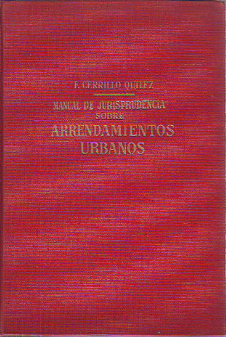 MANUAL DE JURISPRUDENCIA SOBRE ARRENDAMIENTOS URBANOS.