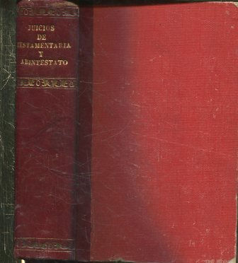 MANUAL DE LOS JUICIOS DE TESTAMENTARIA Y ABINTESTATO CON REGLAS Y FORMULARIOS PARA HACER LAS PARTICIONES/EL DERECHO INTERNACIONAL. COLECCIÓN DE CONFERENCIAS CELEBRADAS DURANTE EL CURSO DE1904-05.