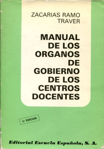 MANUAL DE LOS ORGANOS DE GOBIERNO DE LOS CENTROS DOCENTES.