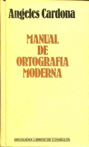 MANUAL DE ORTOGRAFIA MODERNA.