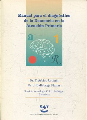 MANUAL PARA EL DIAGNOSTICO DE LA DEMENCIA EN ATENCION PRIMARIA.