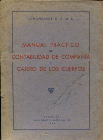 MANUAL PRACTICO DE CONTABILIDAD DE COMPAÑÍA Y CAJERO DE LOS CUERPOS.