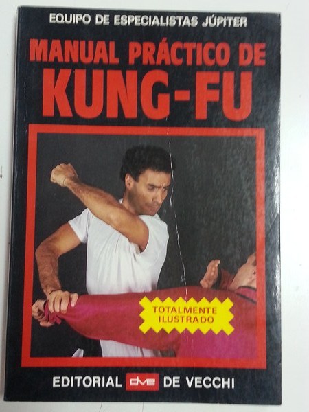 Manual práctico de Kung - Fu