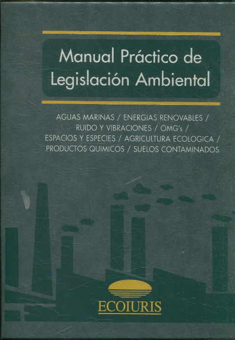 MANUAL PRACTICO DE LEGISLACION AMBIENTAL