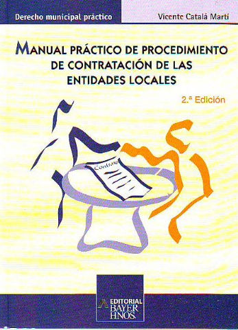 MANUAL PRACTICO DE PROCEDIMIENTO DE CONTRATACION DE LAS ENTIDADES LOCALES.