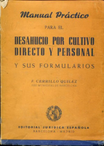 MANUAL PRACTICO PARA EL DESAHUCIO POR CULTIVO DIRECTO Y PERSONAL Y SUS FORMULARIOS.