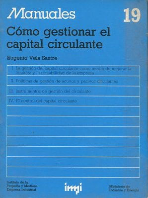 MANUALES 19: COMO GESTIONAR E CAPITAL CIRCULANTE.