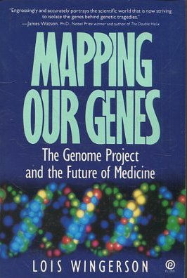 MAPPING OUR GENES. THE GENOME PROJECT AND THE FUTURE OF MEDICINE.