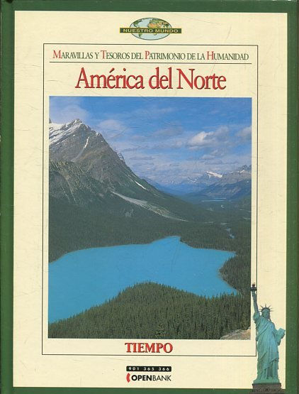 MARAVILLAS DEL PATRIMONIO DE LA HUMANIDAD: AMERICA DEL NORTE.