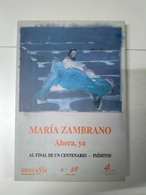 María Zambrano. Ahora, ya