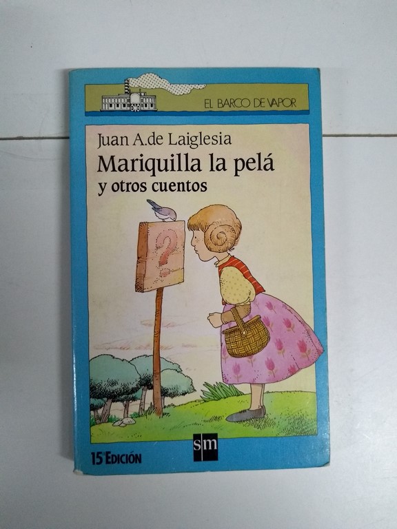 Mariquilla la pelá y otros cuentos