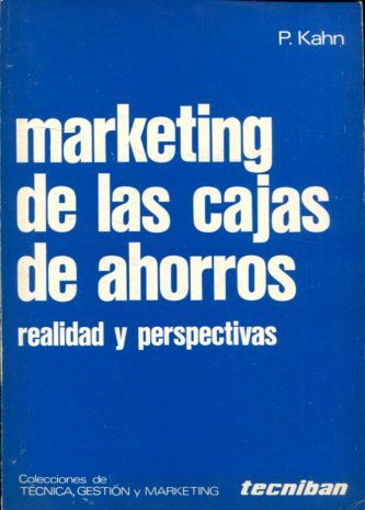 MARKETING DE LAS CAJAS DE AHORROS. REALIDAD Y PERSPECTIVAS.