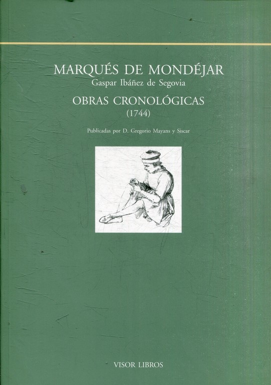 MARQUES DE MONDEJAR, OBRAS CRONOLOGICAS (1744).