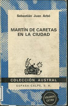 MARTIN DE CARETAS EN EL PUEBLO.