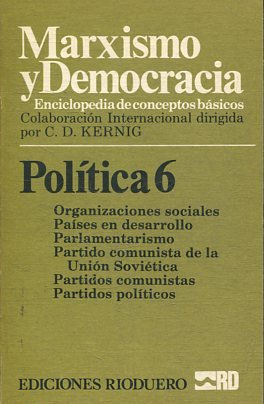 MARXISMO Y DEMOCRACIA.  ENCICLOPEDIA DE CONCEPTOS BASICOS. POLITICA 6: ORGANIZACIONES SOCIALES-PARTIDOS POLITICOS.