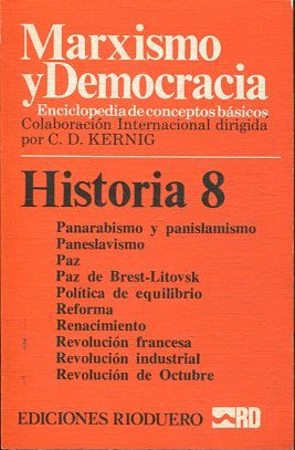 MARXISMO Y DEMOCRACIA.  ENCICLOPEDIA DE CONCEPTOS BASICOS. HISTORIA 8: PANARABISMO Y PANISLAMISMO-REVOLUCION DE OCTUBRE.