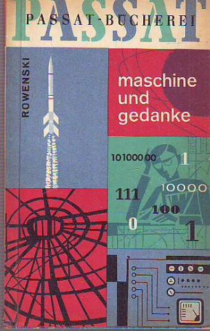 MASCHINE UND GEDANKE. PHILOSOPHISCHE PROBLEME DER KYBERNETIK.