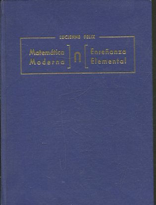 MATEMATICA MODERNA. ENSEÑANZA ELEMENTAL.