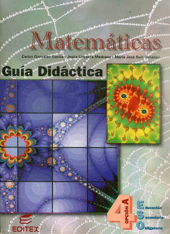 MATEMATICAS. GUIA DIDACTICA. 4 ESO.