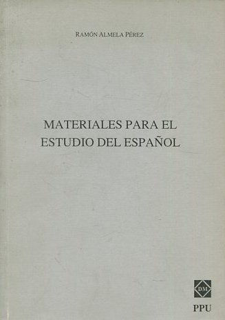 MATERIALES PARA EL ESTUDIO DEL ESPAÑOL.