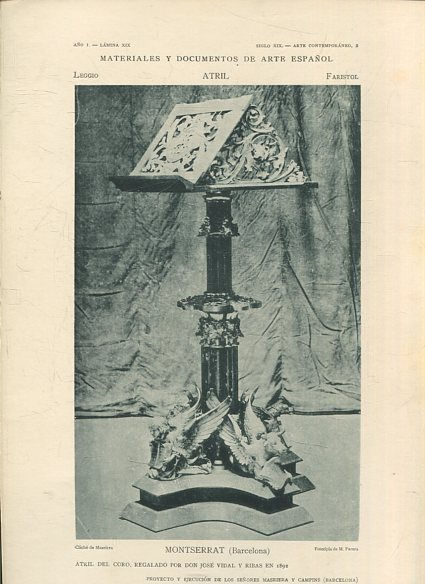 MATERIALES Y DOCUMENTOS DE ARTE ESPAÑOL. ATRIL. AÑO I. LAMINA XIX. SIGLO XIX. ARTE CONTEMPORANEO, 2. MONTSERRAT (BARCELONA). ATRIL DEL CORO, REGALADO POR DON JOSE VIDAL Y RIBAS EN 1892.