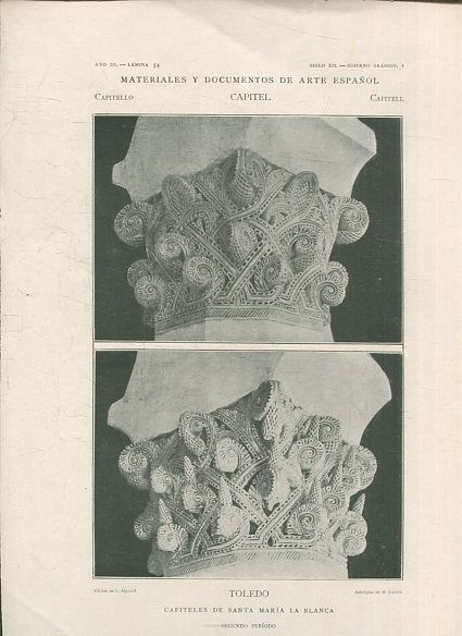 MATERIALES Y DOCUMENTOS DE ARTE ESPAÑOL. CAPITEL. AÑO III. LAMINA 54. SIGLO XII. HISPANO ARABIGO, 1. TOLEDO. CAPITELES DE SANTA MARIA LA BLANCA.