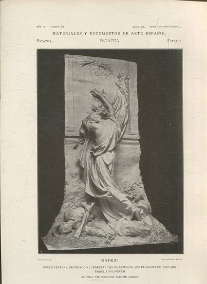 MATERIALES Y DOCUMENTOS DE ARTE ESPAÑOL. ESTATUA. AÑO IV. LAMINA 82. SIGLO XX. ARTE CONTEMPORANEO, 5. MADRID. GRUPO CENTRAL DESTINADO AL PEDESTAL DEL MONUMENTO QUE EL GOBIERNO PERUANO ERIGE A BOLOGNESI.