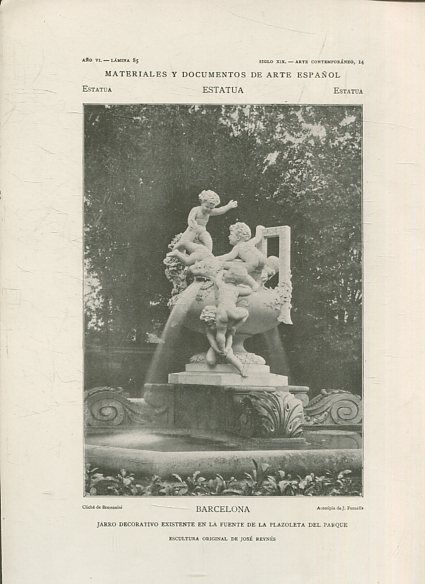 MATERIALES Y DOCUMENTOS DE ARTE ESPAÑOL. ESTATUA. AÑO VI. LAMINA 85. SIGLO XIX. ARTE CONTEMPORANEO, 14. BARCELONA. JARRO DECORATIVO EXISTENTE EN LA FUENTE DE LA PLAZOLETA DEL PARQUE.