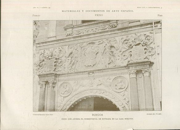 MATERIALES Y DOCUMENTOS DE ARTE ESPAÑOL. FRISO. AÑO VI. LAMINA 39. SIGLO XVI. RENACIMIENTO, 3. BURGOS. FRISO QUE ADORNA EL SOBREPORTAL DE ENTRADA EN LA CASA MIRANDA.