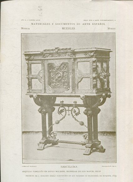 MATERIALES Y DOCUMENTOS DE ARTE ESPAÑOL. MUEBLES. AÑO I. LAMINA LXVII. SIGLO XIX. ARTE CONTEMPORANEO, 2. BARCELONA. ARQUILLA. VARGUEÑO EN ESTILO MODERNO, PROPIEDAD DE DON MANUEL FELIP.