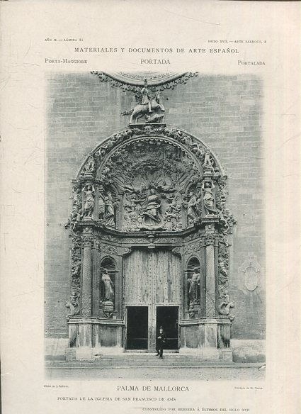 MATERIALES Y DOCUMENTOS DE ARTE ESPAÑOL. PORTADA. AÑO II. LAMINA 81. SIGLO XVII. ARTE BARROCO, 2. PALMA DE MALLORCA. PORTADA DE LA IGLESIA DE SAN FRANCISCO DE ASIS.