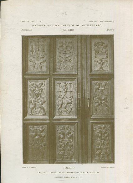 MATERIALES Y DOCUMENTOS DE ARTE ESPAÑOL. TABLERO. AÑO I. LAMINA XXXIV. SIGLO XVI.  RENACIMIENTO 5. TOLEDO. CATEDRAL. DETALLES DEL ARMARIO DE LA SALA CAPITULAR.