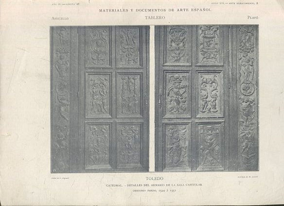 MATERIALES Y DOCUMENTOS DE ARTE ESPAÑOL. TABLERO. AÑO IV. LAMINA 18. SIGLO XVI. ARTE RENACIMIENTO 8. TOLEDO. CATEDRAL. DETALLES DEL ARMARIO DE LA SALA CAPITULAR.