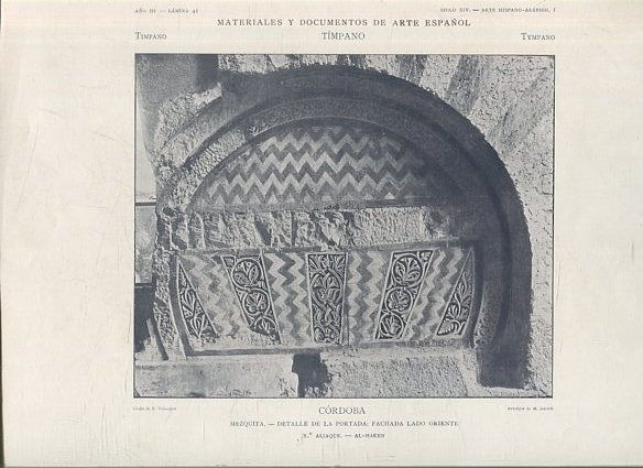 MATERIALES Y DOCUMENTOS DE ARTE ESPAÑOL. TIMPANO. AÑO III. LAMINA 41. SIGLO XIV. ARTE HISPANICO-ARABIGO, 1. CORDOBA. MEZQUITA. DETALLE DE LA PORTADA: FACHADA LADO ORIENTE.