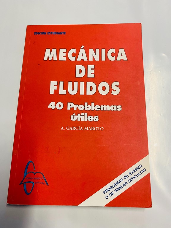 MECANICA DE FLUIDOS. 40 PROBLEMAS UTILES.