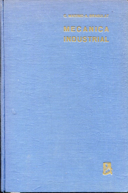 MECANICA INDUSTRIAL (FUNDAMENTOS Y APLICACIONES).