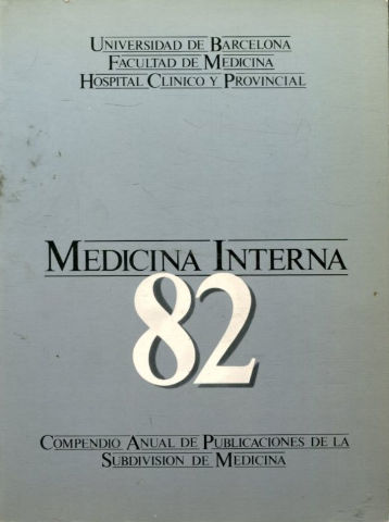 MEDICINA INTERNA 82. COMPENDIO ANUAL DE PUBLICACIONES DE LA SUBDIVISION DE MEDICINA.