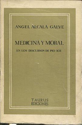 MEDICINA Y MORAL EN LOS DISCURSOS DE PIO XII.