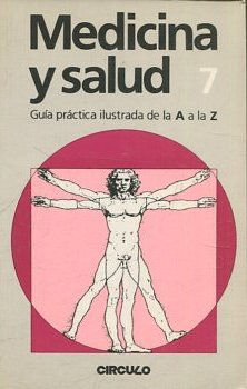 MEDICINA Y SALUD. GUIA PRACTICA ILUSTRADA DE LA A A LA Z. 7: FOTOSINTESIS-HIDRATOS.