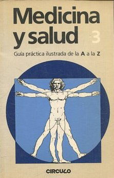 MEDICINA Y SALUD. GUIA PRACTICA ILUSTRADA DE LA A A LA Z. 3: BORELLI-COLIBACILOSIS.