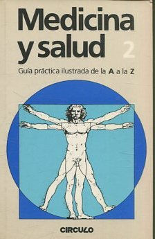 MEDICINA Y SALUD. GUIA PRACTICA ILUSTRADA DE LA A A LA Z. 2: ANTIACIDOS-BORDE.