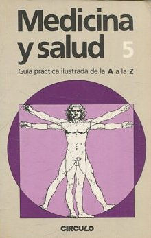 MEDICINA Y SALUD. GUIA PRACTICA ILUSTRADA DE LA A A LA Z. 5: DIALISIS-ESPACIO.