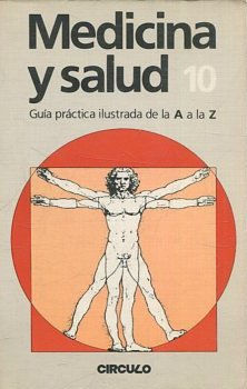 MEDICINA Y SALUD. GUIA PRACTICA ILUSTRADA DE LA A A LA Z. 10: LIQUIDO-MYXOVIRUS.