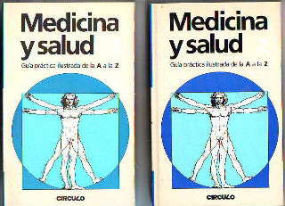 MEDICINA Y SALUD. GUIA PRACTICA ILUSTRADA DE LA A A LA Z (II TOMOS).