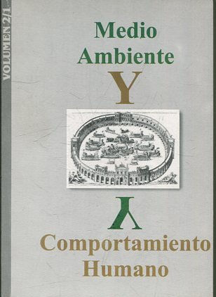 MEDIO AMBIENTE Y COMPORTAMIENTO HUMANO.