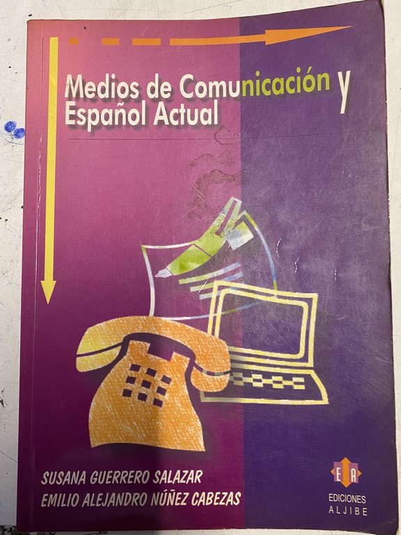 MEDIOS DE COMUNICACIÓN Y ESPAÑOL ACTUAL.