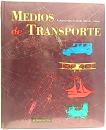 MEDIOS DE TRANSPORTE. AUTOMOVILES, AVIONES, BARCOS, TRENES.