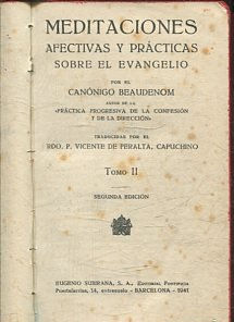 MEDITACIONES AFECTIVAS Y PRACTICAS SOBRE EL EVANGELIO. TOMO II.